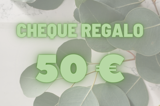 CHEQUE REGALO DE 50 EUROS 